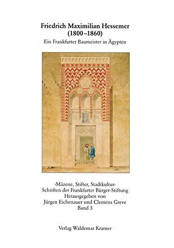 Friedrich maximilian hessemer (1800 1860): ein frankfurter baumeister in  agypten. - 2006 acura tl floor mats manual.