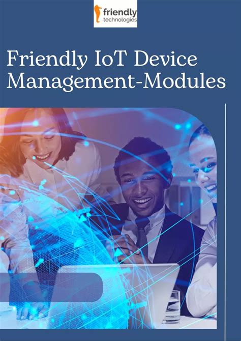 Friendly One-IoT™ Device Management - Friendly …