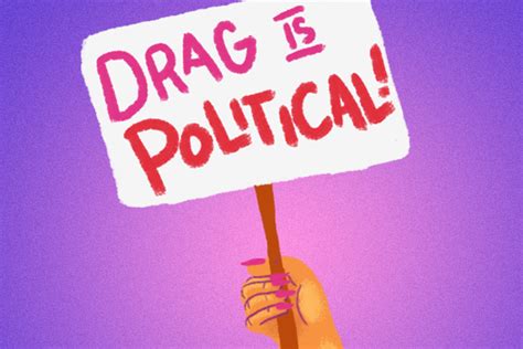 Friendly reminder: Drag has always been political, #periodt