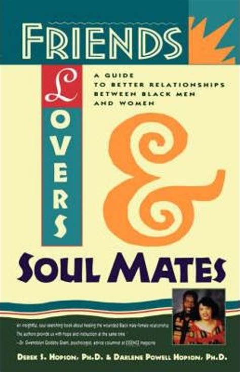 Friends lovers and soulmates a guide to better relationships between black men and women. - Kőfaragó aki a halhatatlanságot keresi : regeny.