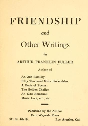 Friendship, and other writingsArthur Franklin Fuller 1880- from old  catalog {aiptx}