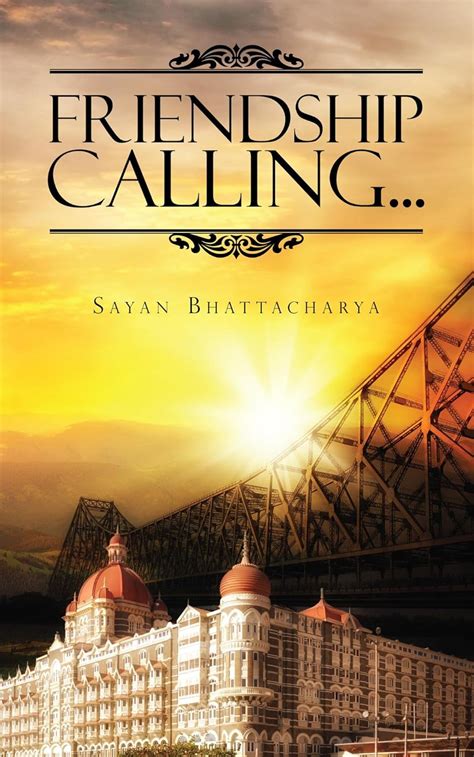 Read Online Friendship Calling By Sayan Bhattacharya