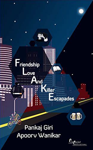 Download Friendship Love And Killer Escapades Flake By Pankaj Giri
