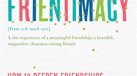 Frientimacy: How to Deepen Friendships for Lifelong …