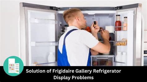 Frigidaire gallery refrigerator display problems. Things To Know About Frigidaire gallery refrigerator display problems. 