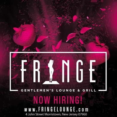 The Fringe Gents Lounge in Morristown. Gorgeous Atmosphere, Stunning Performers, Hot Bartenders & Staff, Bottle Service, VIPs, Booze, Food and dollar bills ...but Dont Dare Ask For Stolichnaya Vodka.... 