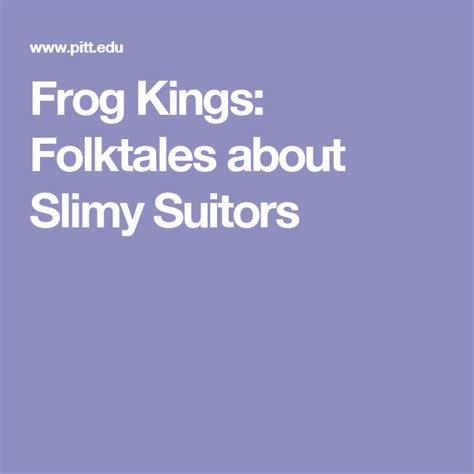 Frog Kings: Folktales about Slimy Suitors - University of Pittsburgh