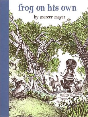 Download Frog On His Own By Mercer Mayer