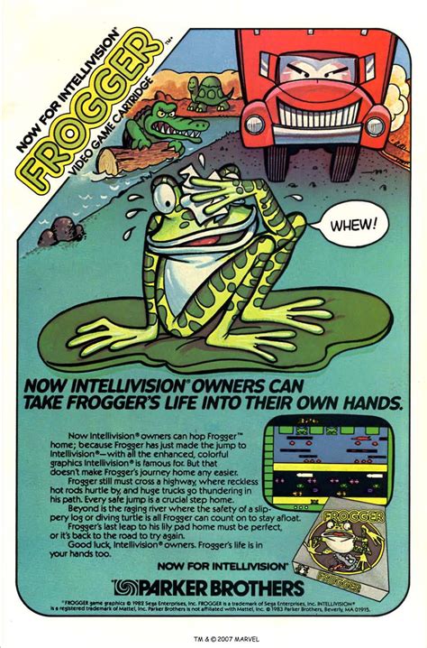Frogger video game. This game is much like it and i think you would really like it. However donkey kong still has this game beat. I purchased frogger because i always remembered that it was always checked out when i went to the video store and i figured it must be good, but i am disappointed the graphics they are once again very comparable to nintendo. 