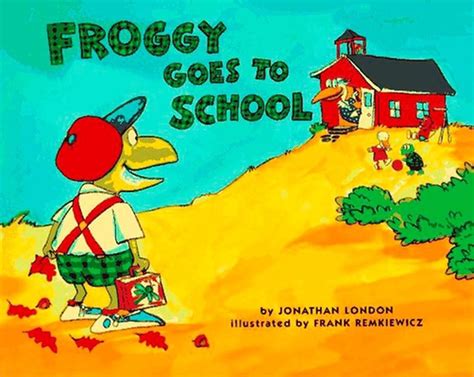 Read Online Froggy Goes To School By Jonathan London