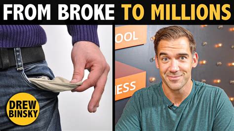 From Broke to Millions