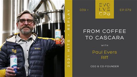 From Coffee to Cascara with Paul Evers of Riff - LinkedIn