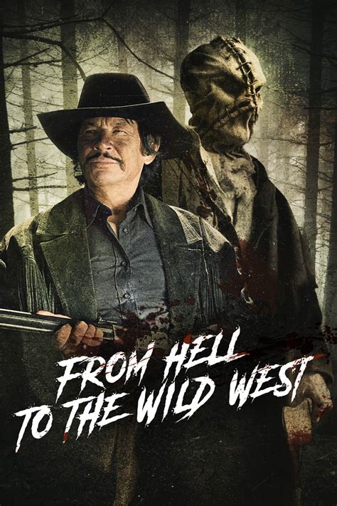 From Hell to the Wild West
