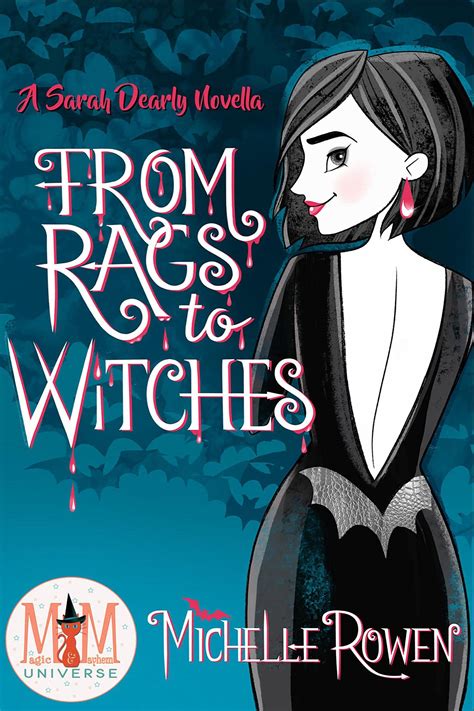 From Rags to Witches (Immortality Bites, #8.5) by Michelle Rowen