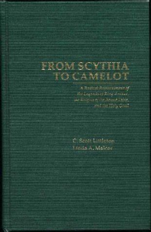 From Scythia to Camelot: A Radical Reassessment of the