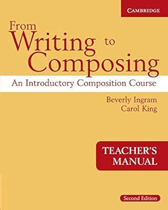 From Writing To Composing Teacher Manual An Intro