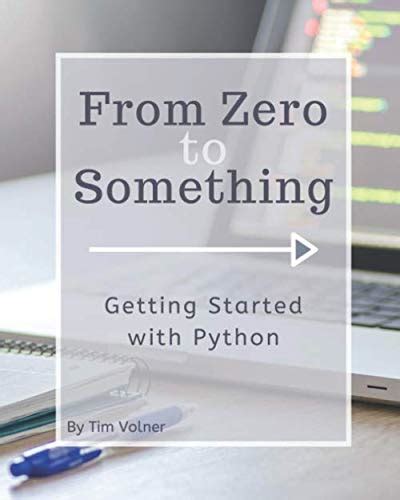From Zero to Something: Getting Started with Python (Learn Python!)