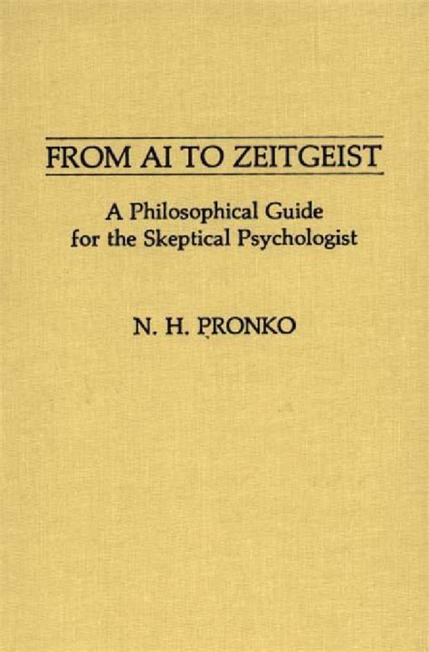 From ai to zeitgeist a philosophical guide for the skeptical psychologist. - Canaux historiques de carillon, de sainte-anne-de-bellevue et de saint-ours.
