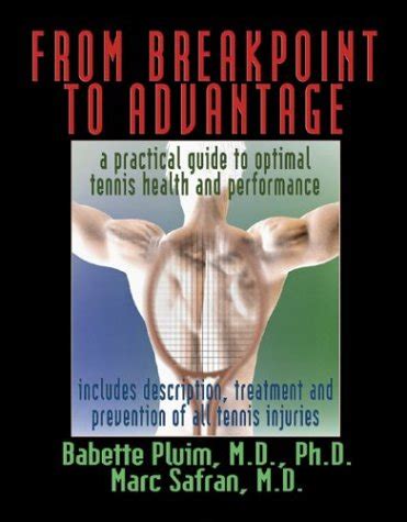 From breakpoint to advantage a practical guide to optimal tennis health and performance. - Estudios biblicos para un fundamento firme.