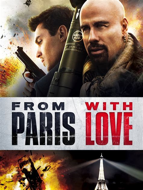 From paris with love 2010. From Paris With Love. 37% Action & Adventure 2010. R. 1h 32m. A young employee in the office of the U.S. Ambassador joins forces with a trigger-happy operative to stop a terrorist attack in France. John Travolta, Jonathan Rhys Meyers, Kasia Smutniak. Get Started. 