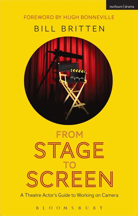From stage to screen a theatre actors guide to working on camera. - Raise your energy and increase your motivation.
