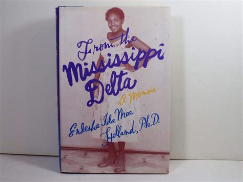 From the Mississippi Delta: A Memoir by Endesha Ida Mae ...