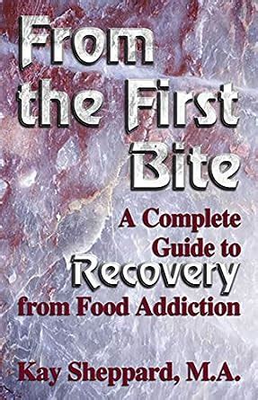 From the first bite a complete guide to recovery from food addiction. - Jeep wrangler 2015 workshop manual uk.