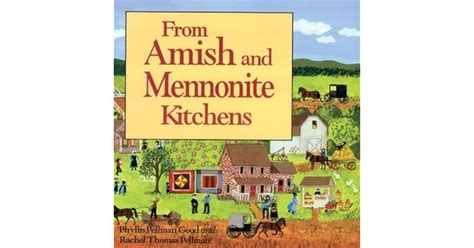Read Online From Amish And Mennonite Kitchens By Phyllis Pellman Good