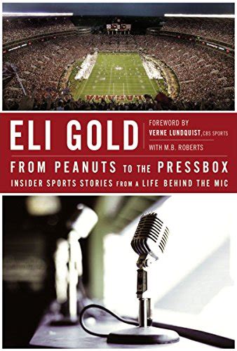 Full Download From Peanuts To The Pressbox Insider Sports Stories From A Life Behind The Mic By Eli Gold