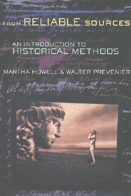 Read From Reliable Sources An Introduction To Historical Methodology By Martha C Howell