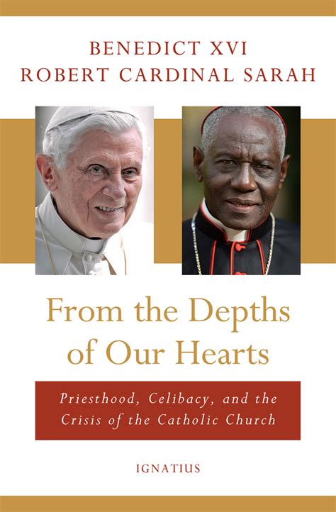 Download From The Depths Of Our Hearts Priesthood Celibacy And The Crisis Of The Catholic Church By Benedict Xvi