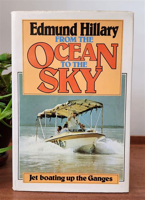 Read From The Ocean To The Sky  Jet Boating Up The Ganges By Edmund Hillary