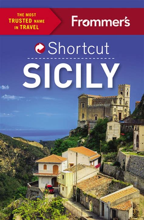 Frommer s Shortcut Sicily