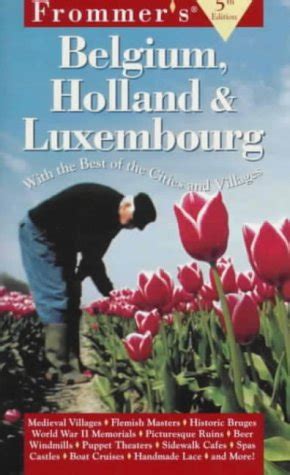 Read Frommers Belgium Holland  Luxembourg By George Mcdonald