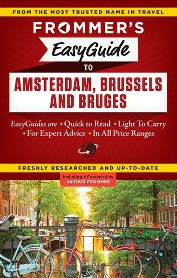 Full Download Frommers Easyguide To Amsterdam Brussels And Bruges By Sasha Heseltine