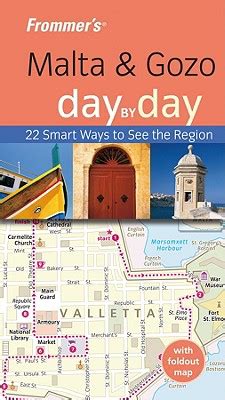 Read Frommers Malta  Gozo Day By Day By Lesley Anne Rose