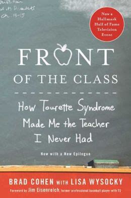 Download Front Of The Class How Tourette Syndrome Made Me The Teacher I Never Had By Brad Cohen