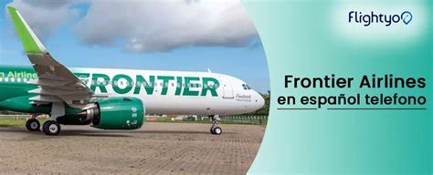 Frontier airlines español. Things To Know About Frontier airlines español. 