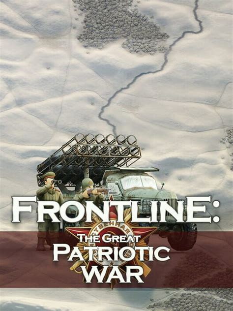 Frontline: The Great Patriotic War - byrut.org