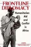 Full Download Frontline Diplomacy Humanitarian Aid And Conflict In Africa By John Prendergast