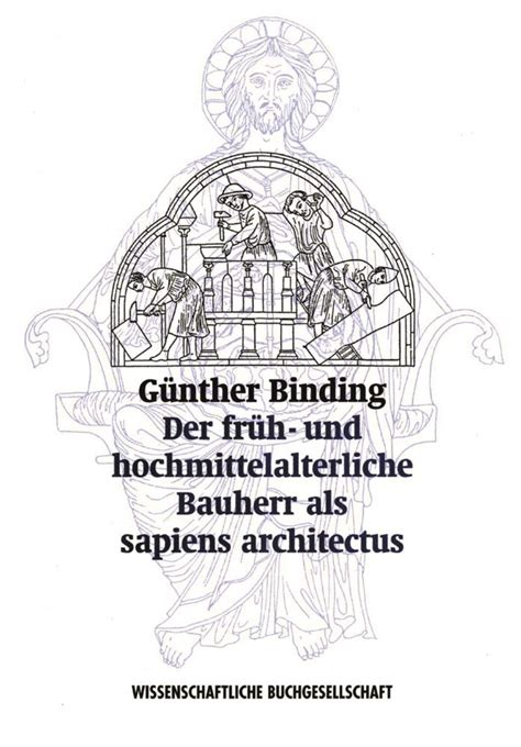 Früh  und hochmittelalterliche bauherr als sapiens architectus. - 1041 preparation and planning guide book.