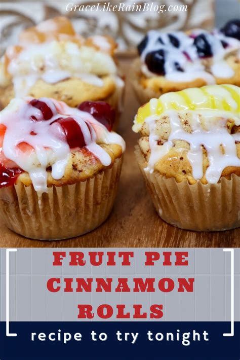 Fruit Pie Cinnamon Roll Cups - Grace Like Rain Blog