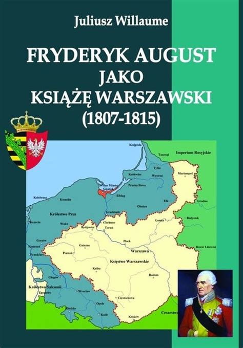 Fryderyk august jako książę warszawski, 1807 1815. - The superintendent s guide to controlling putting green speed.