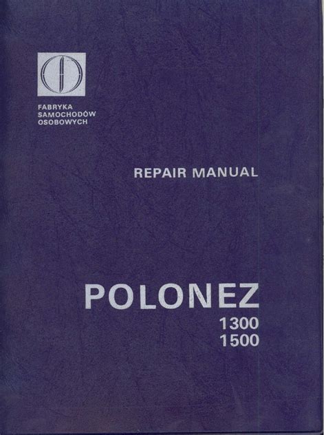 Fso polones 1300 1500 workshop repair manual all models covered. - Johnson 90 hp outboard 2 cycle manual.