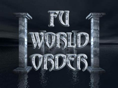 Fu world order. .  We would like to show you a description here but the...