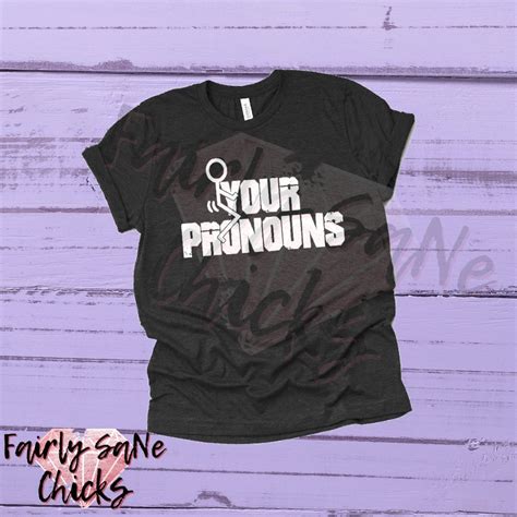 Fuck Your Pronouns - Etsy