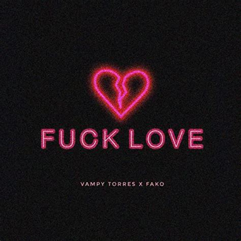 Fuck love. Things To Know About Fuck love. 