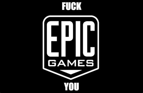This is a subreddit where people can come to voice their personal opinions on what Epic Games is doing right and wrong with the Epic Games Store. . Fuckepic