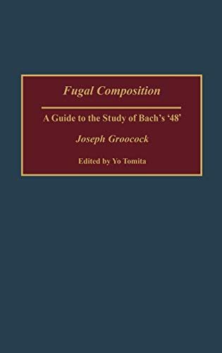 Fugal composition a guide to the study of bach s. - Haciendo ética guía de estudio de lewis vaughn.