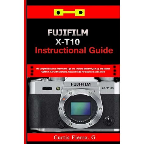 Fujifilm x t10 a beginners guide. - Cómo comprender y utilizar la información contable..